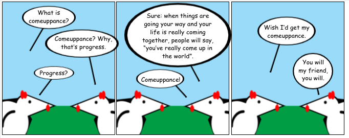 Comeuppance See Me