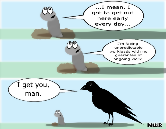 The Early Bird and the Worm