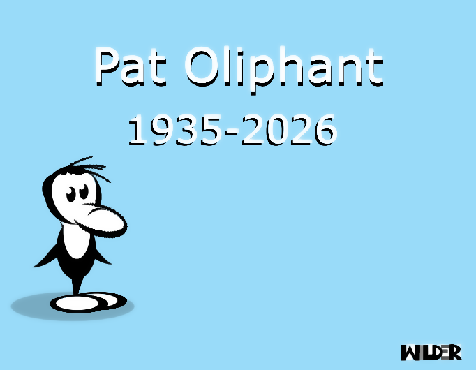 Rest In Peace, Pat Oliphant