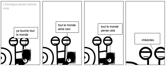 L'Escargue pense comme vous